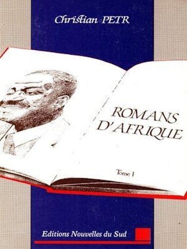 Romans d'Afrique. Tome 1