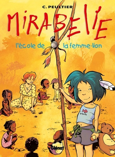 Mirabelle - Tome 03. L'école de la femme-lion