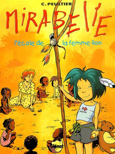 Mirabelle (BD) Tome 3 L'école de la femme-lion