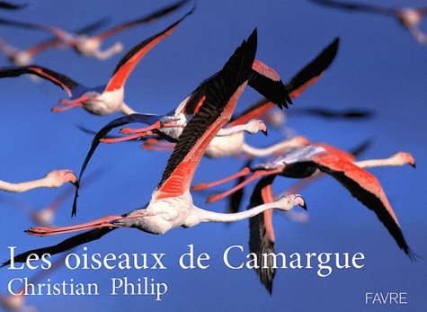 Christian Philip - Les oiseaux de Camargue.