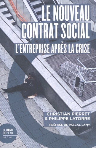 Le nouveau contrat social. L'entreprise après la crise