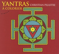 Christian Pilastre - Yantras à colorier.