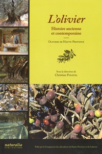 Christian Pinatel - L'olivier - Histoire ancienne et contemporaine.