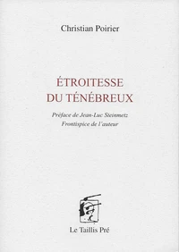 Etroitesse du ténébreux