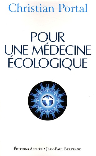 Pour une médecine écologique