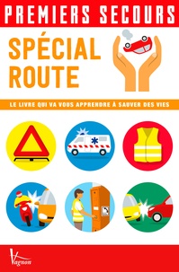 Spécial route - Le livre qui va vous apprendre à sauver des vies.pdf