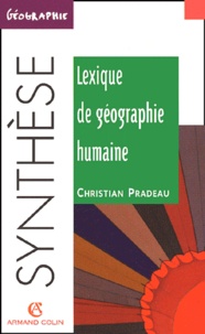 Christian Pradeau - Lexique De Geographie Humaine.