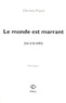 Christian Prigent - Le monde est marrant - (Vu à la télé).