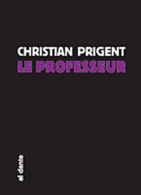 Christian Prigent - Le professeur.