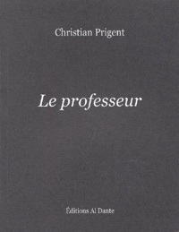 Christian Prigent - Le Professeur.