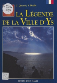 Christian Querré et Yvon Boëlle - La Légende de la ville d'Ys.
