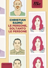 Christian Raimo - Le persone, soltanto le persone.