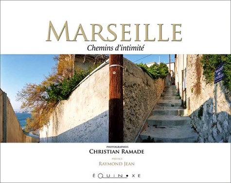 Christian Ramade - Marseille - Chemins d'intimité.