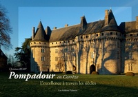 Christian Rémy - Pompadour en Corrèze - L'excellence à travers les siècles.
