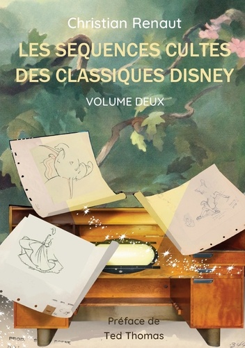 Les Séquences Cultes des Classiques Disney. Volume 2