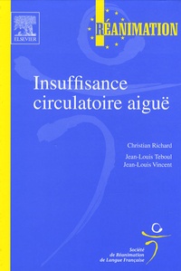 Christian Richard et Jean-Louis Teboul - Insuffisance circulatoire aiguë.