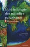 Christian Ripert - Epidémiologie des maladies parasitaires - Tome 2, Helminthoses.