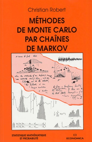Christian Robert - Methodes De Monte Carlo Par Chaines De Markov.