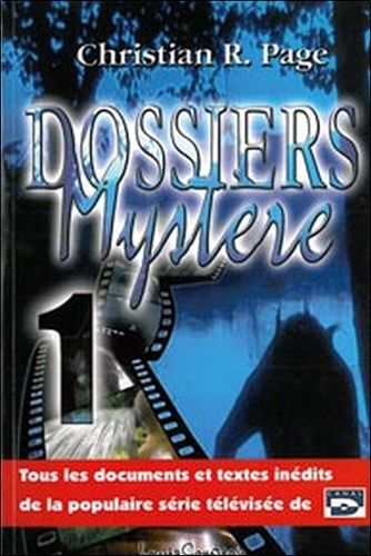 Christian Robert Page - Dossiers mystère - Tome 1.