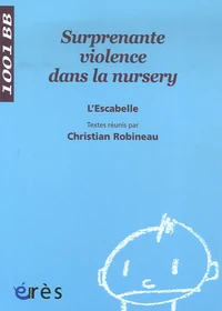 Surprenante violence dans la nursery