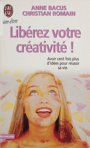 Libérez votre créativité !