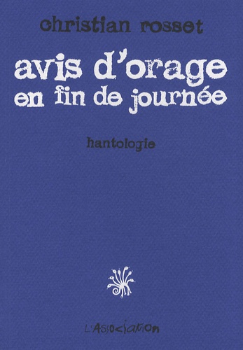 Christian Rosset - Avis d'orage en fin de journée - Hantologie.