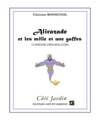 Christian Rossignol - Alirazade et les mille et une gaffes.