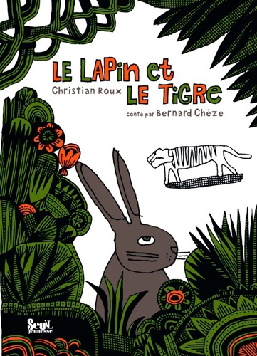 Christian Roux - Le lapin et le tigre.