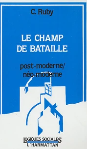 Le champ de bataille post-moderne, , néo-moderne