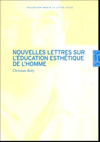 Nouvelles lettres sur l'éducation esthétique de l'homme
