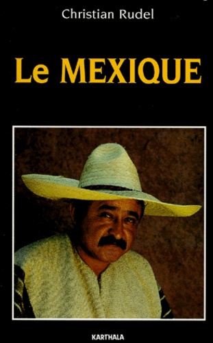 Christian Rudel - Le Mexique.