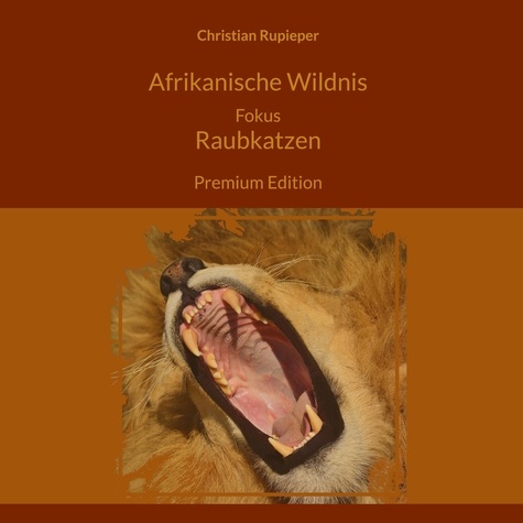 Afrikanische Wildnis Fokus Raubkatzen. Premium Edition