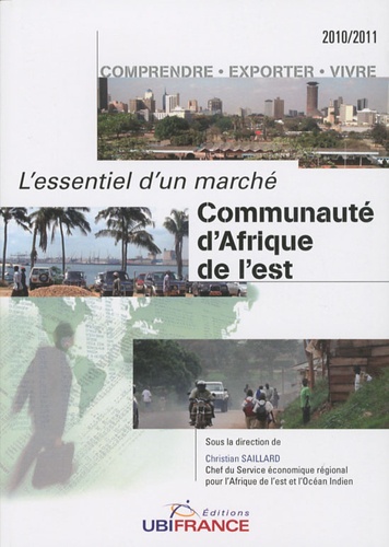 Christian Saillard - Communauté d'Afrique de l'est - Kenya, Tanzanie, Ouganda, Rwanda, Burundi.