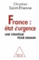 France : état d'urgence. Une stratégie pour demain