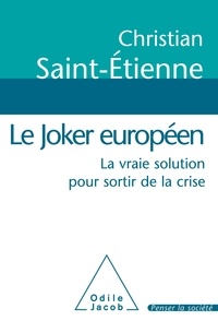 Le Joker européen - La vraie solution pour sortir de la crise.pdf