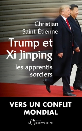 Trump et Xi Jinping. Les apprentis sorciers - Occasion