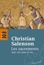 Christian Salenson - Les sacrements - Sept clés pour la vie.