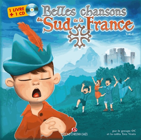  Christian Sales (Editions) - Belles chansons du sud de la France. 1 CD audio