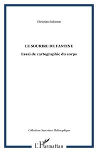 Christian Salomon - Le sourire de fantine - Essai de cartographie du corps.