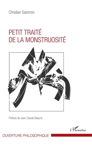 Christian Salomon - Petit traité de la monstruosité.