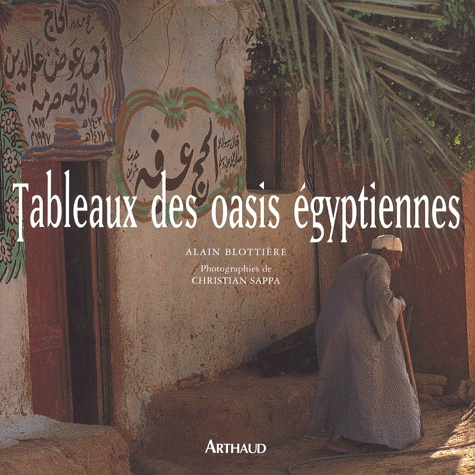 Christian Sappa et Alain Blottière - Tableaux des oasis égyptiennes.