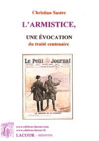 L'Armistice, une évocation du traité centenaire