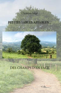 Petites fables affables... des champs d'en face