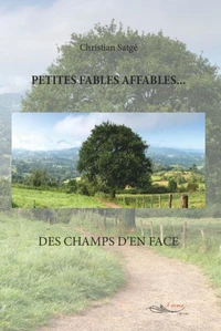 Petites fables affables... des champs d'en face