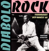 Christian Schlatter - Diabolo Rock - Chroniques des années 60.