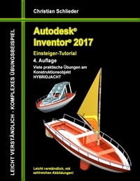 Christian Schlieder - Autodesk Inventor 2017 - Einsteiger-Tutorial Hybridjacht.
