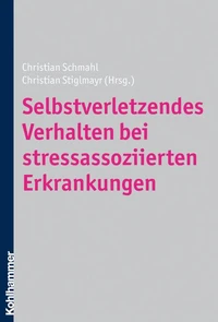 Selbstverletzendes Verhalten bei stressassoziierten Erkrankungen