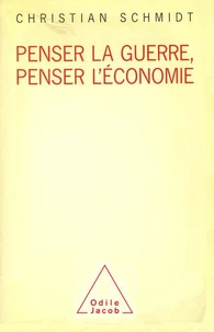 Penser la guerre, penser l'économie