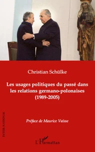 Les usages politiques du passé dans les relations germano-polonaises