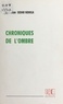 Christian Sedar Ndinga - Chroniques de l'ombre.